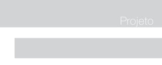 Projeto
 