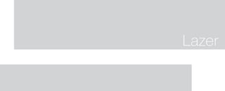 Lazer
 
