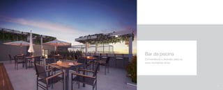 Imagemilustrativa
Bar da piscina
Conveniência e diversão para os
seus momentos livres.
53
 