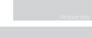 Ambientes
 