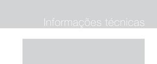 Informações técnicas
 