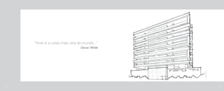 “Viver é a coisa mais rara do mundo...”
Oscar Wilde
112 113
Imagemilustrativa
 