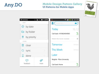 Any.DO   Mobile Design Pattern Gallery
         UI Patterns for Mobile Apps
 