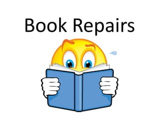 Book Repairs
 
