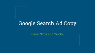 Tips and Tricks of Writing a Google Search Ad Copy | PPT