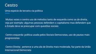 Centro, Direita, Esquerda | PDF