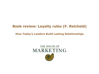 Logo client




Book review: Loyalty rules (F. Reicheld)

 How Today’s Leaders Build Lasting Relationships
 