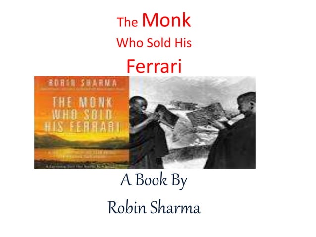 The Monk who Sold His Ferrari-Book review ppt