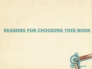 REASONS FOR CHOOSING THIS BOOK

Page 23

 