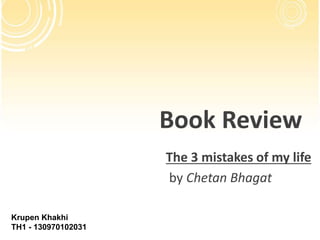 book review of 3 mistakes of my life ppt