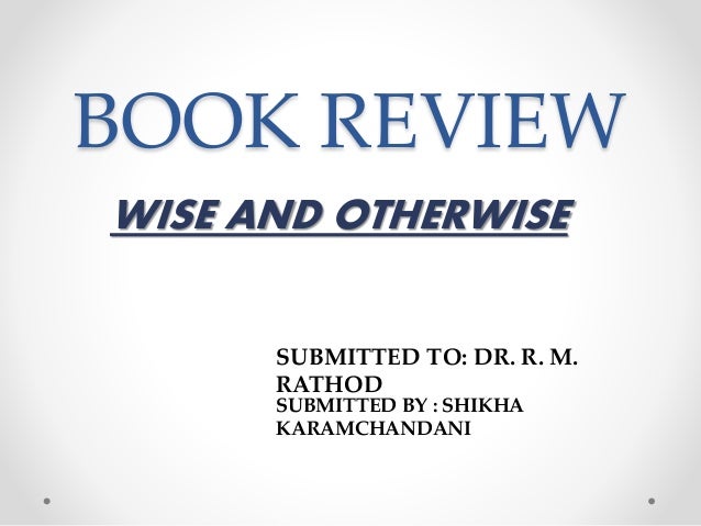 wise and otherwise book review in english