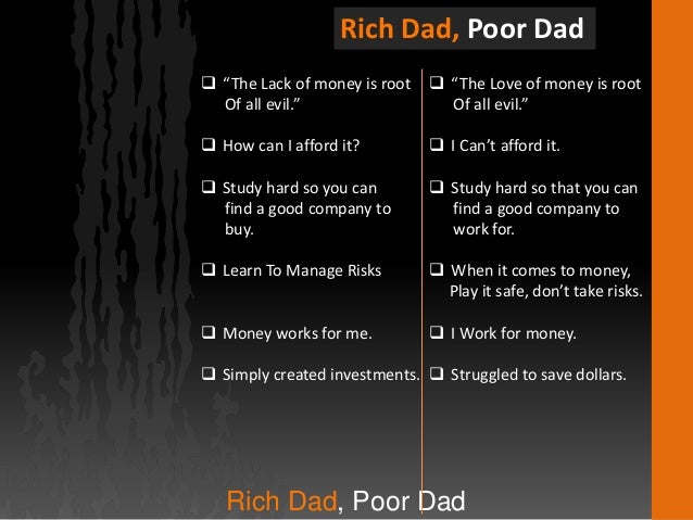 review of rich dad poor dad When i first discovered rich dad, poor dad, i was well into the last year of my residency i couldn’t put it down, and i’m not exaggerating when i say that it completely changed my life. review of rich dad poor dad When i first discovered rich dad, poor dad, i was well into the last year of my residency i couldn’t put it down, and i’m not exaggerating when i say that it completely changed my life.