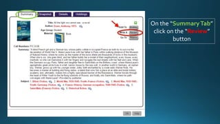 On the “SummaryTab”
click on the “Review”
button
 