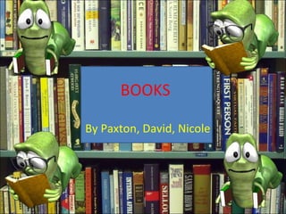 BOOKS By Paxton, David, Nicole 