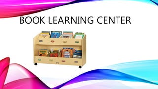 BOOK LEARNING CENTER
 