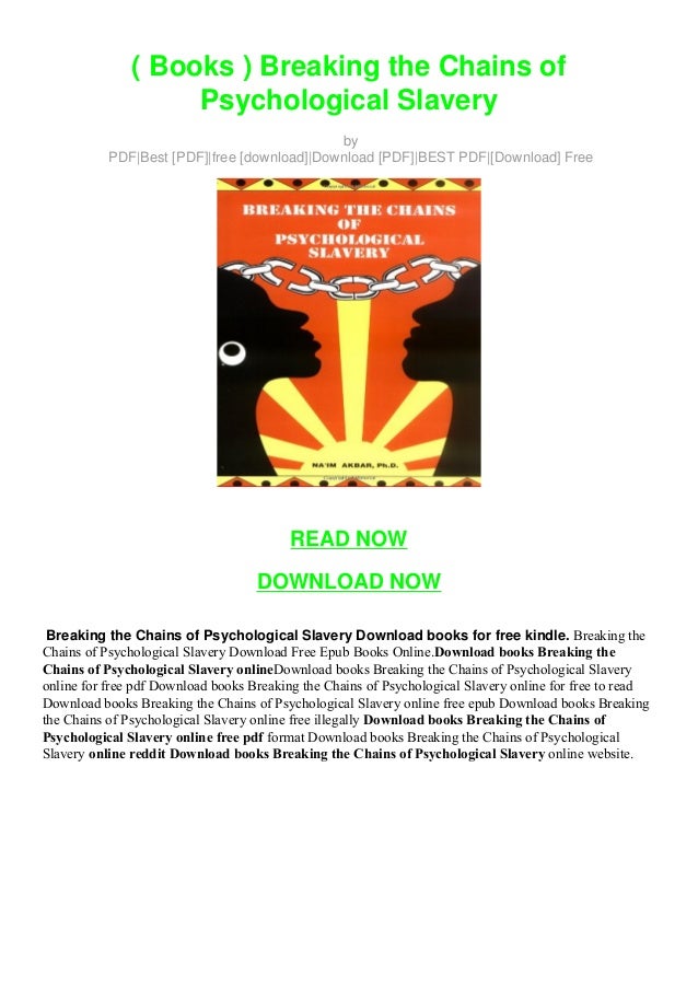( Books ) Breaking the Chains of Psychological Slavery
