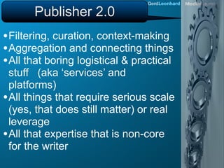 The Future Role of Publishers...
 