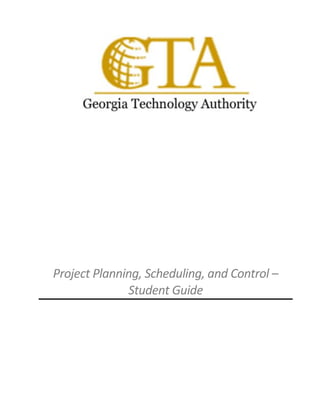 Project Planning, Scheduling, and Control –
Student Guide
 