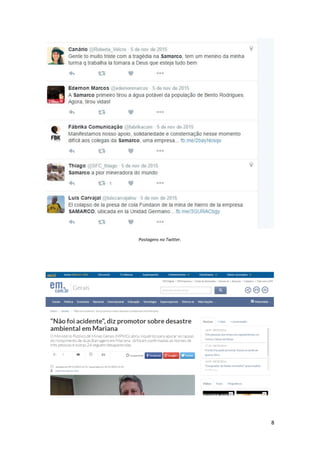 8
Postagens no Twitter.
 
