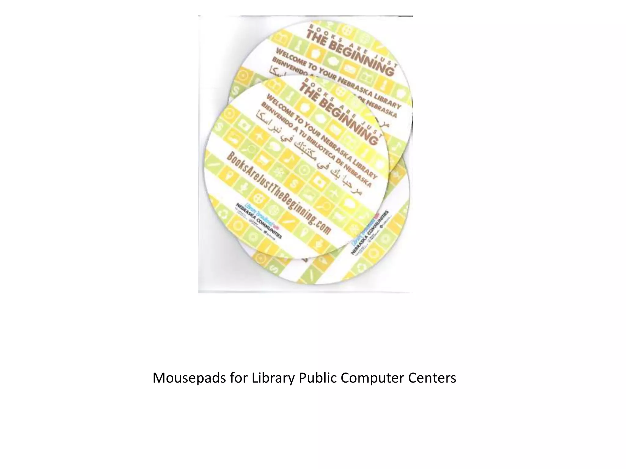 Mousepads for Library Public Computer Centers
 