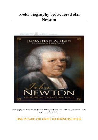 books biography bestsellers John
Newton
autobiography audiobooks read by Jonathan Aitken John Newton | best audiobooks John Newton | books
biography bestsellers John Newton
LINK IN PAGE 4 TO LISTEN OR DOWNLOAD BOOK
 