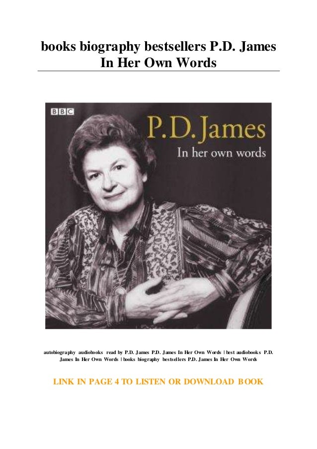 Books Biography Bestsellers P D James In Her Own Words Books Biography Bestsellers P D James In Her Own Words