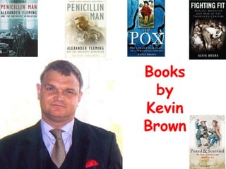Books  by  Kevin Brown 