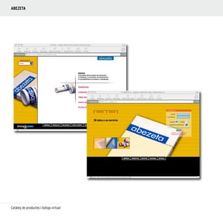 100
Catàleg de productes i botiga virtual
ABEZETA
 