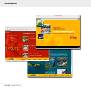 104
Catàleg de productes i serveis
Finques Palafrugell
 