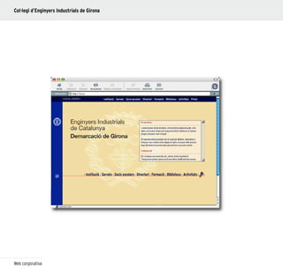 122
Web corporativa
Col·legi d’Enginyers Industrials de Girona
 