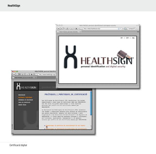 128
Certificació digital
HealthSign
 