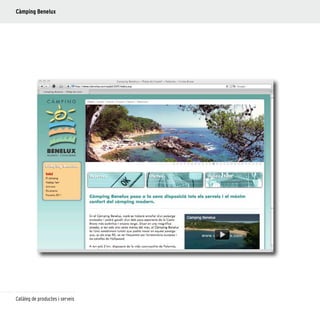 132
Catàleg de productes i serveis
Càmping Benelux
 