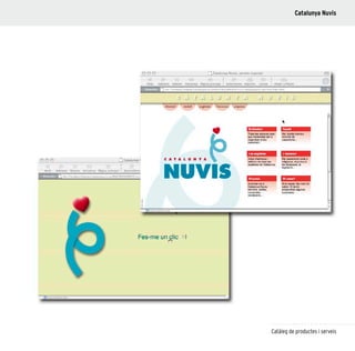 133
Catàleg de productes i serveis
Catalunya Nuvis
 