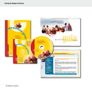 32
CD interactiu i opuscle
Col·legi de Metges de Girona
 
