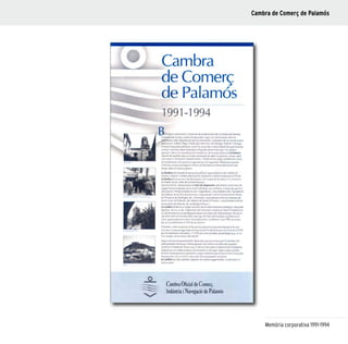 33
Memòria corporativa 1991-1994
Cambra de Comerç de Palamós
 
