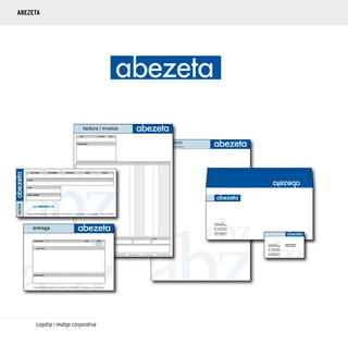 42
Logotip i imatge corporativa
ABEZETA
 