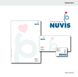 67
Imatge corporativa
Catalunya Nuvis
 