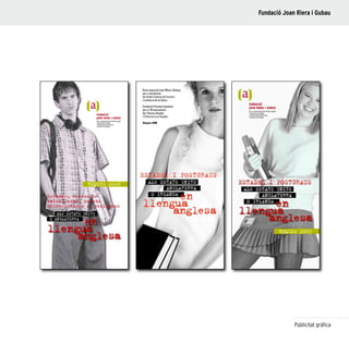 71
Publicitat gràfica
Fundació Joan Riera i Gubau
 