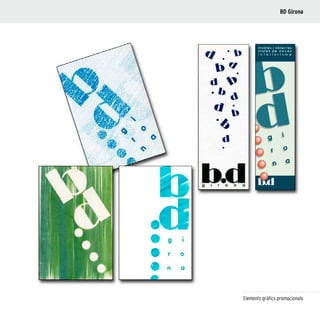 81
Elements gràfics promocionals
BD Girona
 