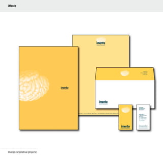 86
Imatge corporativa (projecte)
iMente
 