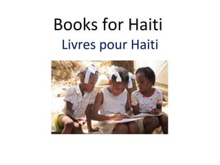 Books for Haiti  Livres pour Haiti 