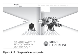 Trim Size: 6in x 9in Morin c08.tex V1 - 07/25/2018 5:59pm Page 202
k
k k
k
202 DECODING YOUR PERSUASIVE NARRATIVE
Notice how they wisely created a tab labeled Why Shepherd?
on their website, where those three claims are prominently displayed
(Figure 8.17).
Tom Shepherd, the Shepherd Companies’ owner and CEO, said:
“We come from a very technical culture with lots of chemists and engineers
on the team. Using a consistent set of claims helped us come up with a bet-
ter story to explain ‘Why Shepherd?’ That story is really centered on the
unique value we bring to our customers. We are still material science experts,
but the difference is that our claims now help our customers and prospects
understand why they should choose us rather than someone else. It helped
us move from a technology-driven sales effort to a more customer VALUE
sales effort. As a result our business has grown more than 25% in the past
five years.”
Chris Manning, sales and marketing manager, also said: “When we
present in the SalesBrain style in conferences and public presentations, everyone
listens, and we have received several recognitions for best presentations. This
has been an exciting journey and has certainly had an impact. Giving up
words and details entrenched in our style for so long and moving into claims
and graphics is hard but well worth it.”
Figure 8.17 Shepherd more expertise.
 