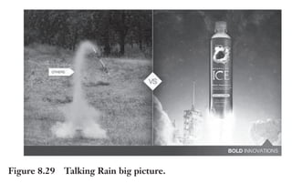 Trim Size: 6in x 9in Morin c08.tex V1 - 07/25/2018 5:59pm Page 214
k
k k
k
214 DECODING YOUR PERSUASIVE NARRATIVE
Figure 8.29 Talking Rain big picture.
PROOFS OF GAIN
“Raise the roof, that I might see the stars to gain wisdom and see things for
what they are. Please I need proofs.”
– Barry Privett, musician
We have already discussed the topic of demonstrating the gain in
the third step of NeuroMap. Yet, it needs to be reviewed again here.
Now that you are building your message, your proofs of gain represent
another persuasion element. In fact, these proofs represent the core of
your message.
Remember:
• Your grabber is a high-level snapshot of the pain of your cus-
tomers typically followed by a brief inspirational representa-
tion of the relief of the pain reinforced by a prop, a minidrama,
or a story. It appeals to the personal nature of the primal brain
and its desire for memorable information
• Then, your claims communicate through contrastable benefits
the top three unique reasons why your prospects should decide
to buy from you.
 