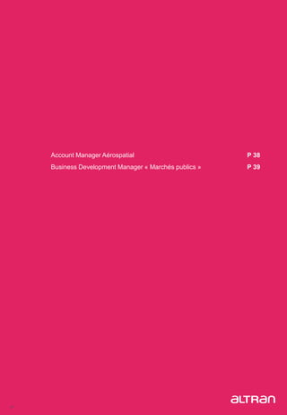 37
Account Manager Aérospatial P 38
Business Development Manager « Marchés publics » P 39
 