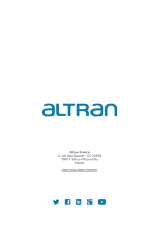 Altran France
2, rue Paul Dautier - CS 90599
78457 Vélizy-Villacoublay
France
https://www.altran.com/fr/fr/
 