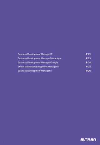 21
Business Development Manager IT P 22
Business Development Manager Mécanique P 23
Business Development Manager Energie P 24
Senior Business Development Manager IT P 25
Business Development Manager IT P 26
 