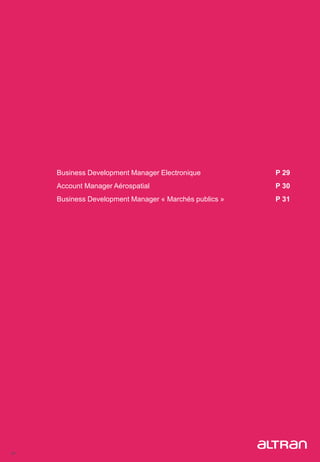 28
Business Development Manager Electronique P 29
Account Manager Aérospatial P 30
Business Development Manager « Marchés publics » P 31
 