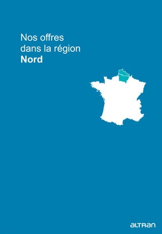 31
Nos offres
dans la région
Nord
 