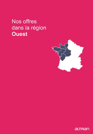 54
Nos offres
dans la région
Ouest
 