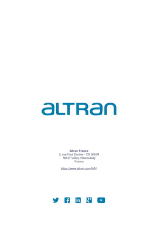 Altran France
2, rue Paul Dautier - CS 90599
78457 Vélizy-Villacoublay
France
https://www.altran.com/fr/fr/
 